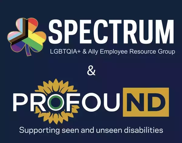 SPECTRUM logo with a Progress Pride Flag shamrock, representing the LGBTQIA+ & Ally Employee Resource Group. Below, the PROFOUND logo with a yellow sunflower as the "O" and "ND" in a yellow rectangle, for supporting seen and unseen disabilities.